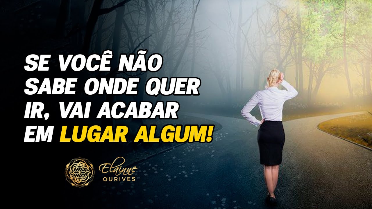 Por que é importante ter um propósito de vida? | Elainne Ourives