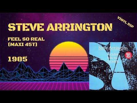 Steve Arrington - Feel So Real (1985) (Maxi 45T)