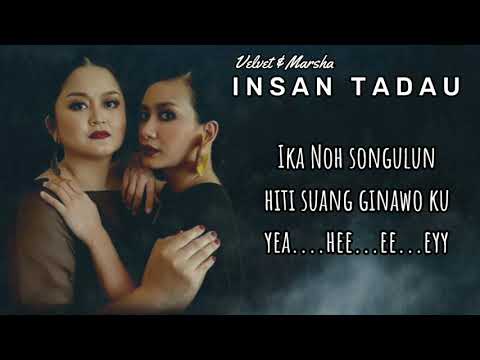 "INSAN TADAU" VELVET & MARSHA | VIDEO LIRIK 2021 #INSANTADAU #VELVETMARSHA