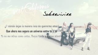 Sweet California - Sobreviviré (Lyric Video)