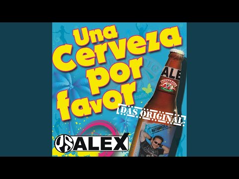 Una Cerveza por Favor (Original Version)