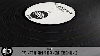 ATK207 - T78, Mattia Trani "Andromeda" (Original Mix) (Preview) (Autektone Records) [Hard Dance]