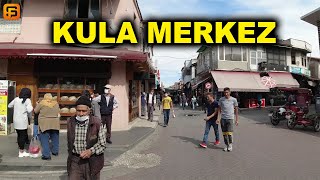 Manisa Kula Merkez Tanıtım - Walking Tour Turkey 2020