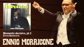 Ennio Morricone - Momento decisivo, pt.2 - Il Pentito (1985)