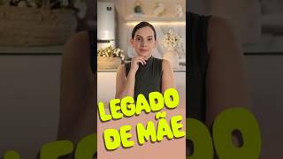 Legado de Mãe | A herança de fé que molda gerações