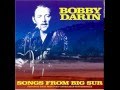 Bobby Darin   Everywhere I Go