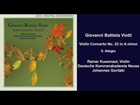 Giovanni Battista Viotti: Violin Concerto No. 22 in A minor - II. Adagio