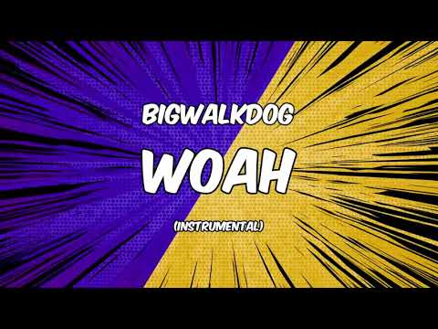Video thumbnail for Woah (Instrumental)