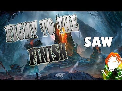 Dota 2 "SAW" Fight to the Finish