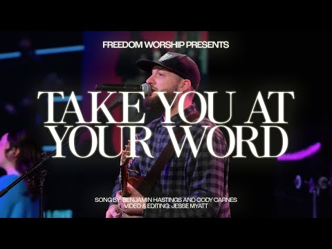 Take You At Your Word: Cody Carnes & Benjamin William Hastings Cover | Freedom Worship