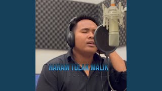 Download lagu Haram Tulak Malik mp3