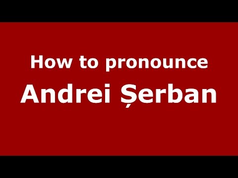 How to pronounce Andrei Șerban (Romanian/Romania) - PronounceNames.com