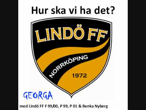 Georga - Hur SKA vi ha det? (Ska-versionen) (med Lindö FF F 99/00, P 99, P 01 & Benka Nyberg