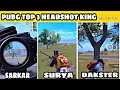 PUBG HEADSHOT TOP 3 BEST SNIPERS OMEGA SARKAR SANKI SURYA DAKSTAR GAMING