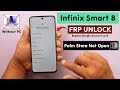Infinix Smart 8 X6525 Frp Unlock Bypass Fix Palm Store Not Open Settings Not Open Without PC 2025
