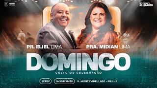 CULTO DE CELEBRAÇÃO | NOITE | PR. Eliel Lima & PRA. Midian Lima | 22/02/2026