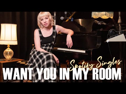 Video thumbnail for Want You In My Room (Spotify Singles)