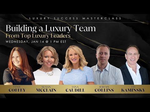 Building a Luxury Team : From Top Luxury Leaders 📱