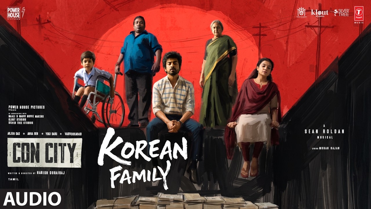 Korean Family Audio Song | Con City | Arjun Das,Anna Ben | Sean Roldan | Ananthu | Mohan Rajan