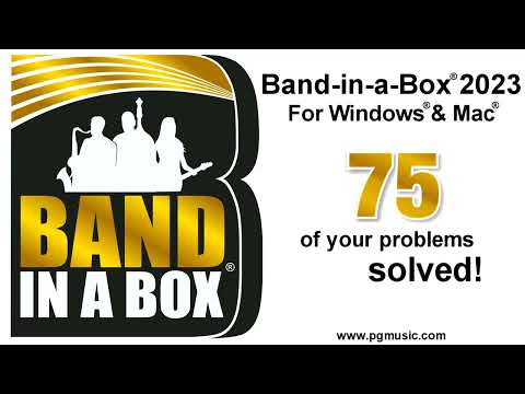 75 of Your Problems Solved! For Band-in-a-Box® 2023 for Mac® and Windows®