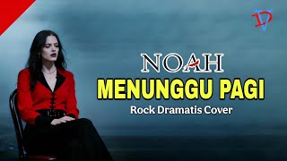 Download lagu NOAH - MENUNGGU PAGI | Versi Rock Metal Powerful - Cover by: Voydrevile mp3
