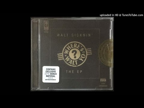 Walt Sicknin - The Sickness