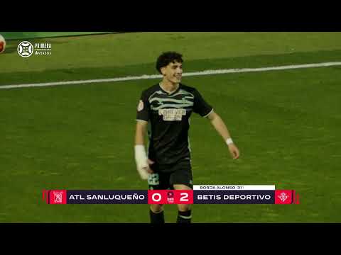 Resumen #PrimeraFederación | Atl Sanluqueño 1-4 Betis Deportivo | Jornada 22 | Temporada 2025/26
