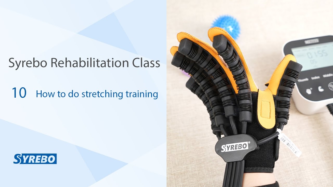 Class 10: How to Do Stretching Training for Spastic Hands