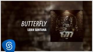 Luan Santana   Butterfly 1977