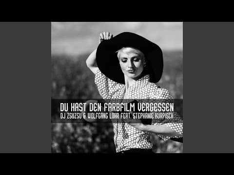 Du Hast Den Farbfilm Vergessen (Club Mix) (feat. Stephanie Kurpisch)