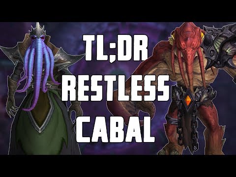 TL;DR - Restless Cabal (Normal/Heroic)