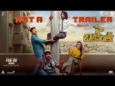Hey Balwanth - Official Movie Trailer | Suhas, Shivani Nagaram, Naresh Vijaya Krishna & Sudarshan