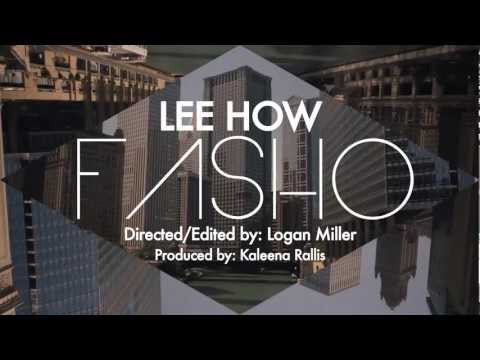 Lee How - Fasho [Official Music Video]