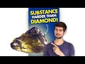 Diamond is NOT the hardest substance... this is!