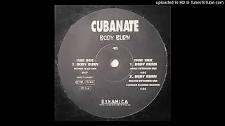 Cubanate - Body Burn (Joolz Extended Mix)
