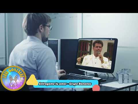 Entrégame Tu Amor - Grupo Bananas