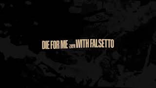 Download lagu ZAYN - Die For Me With Falsetto (Remix) mp3 Download lagu ZAYN - Die For Me With Falsetto (Remix) mp3