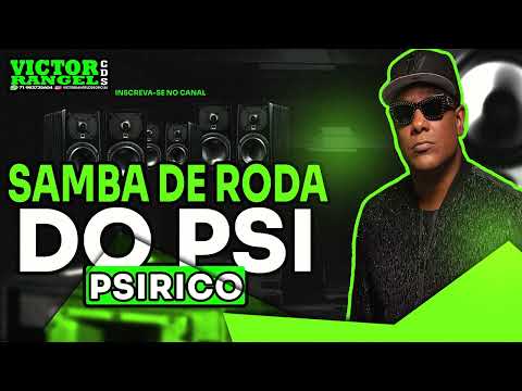 PSIRICO - SAMBA DE RODA DO PSI - AO VIVO NO ENGENHO VELHO-BA 2022