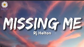 Missing Me - Rj Helton (Lyrics)