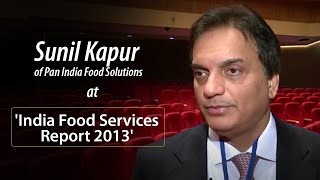 Sunil Kapur of Pan India Food Solutions at  \\\'India Food Services Report 2013\\\'  image