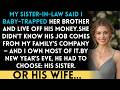 My Sister In Law Said I Trapped Her Brother With A Baby She Didn T Know I Own His Company