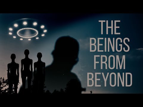 THE BEINGS FROM BEYOND | 2023 UFO Documentary