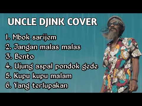 mbok sarijem jangan malas malas || uncle djink cover full album ||