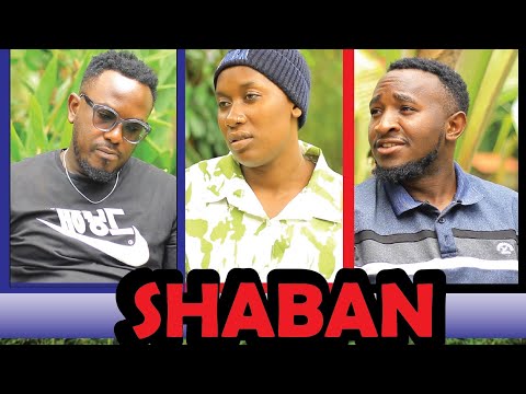 SHABAN EPISODE 1