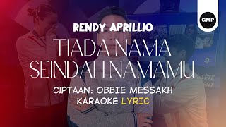Download lagu Tiada Nama Seindah Namamu - Obbie Messakh (Cover by Rendy Aprillio) Special Karaoke Video Lyric mp3 Download lagu Tiada Nama Seindah Namamu - Obbie Messakh (Cover by Rendy Aprillio) Special Karaoke Video Lyric mp3