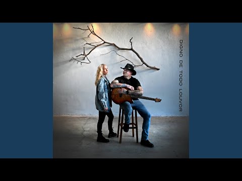Digno De Todo Louvor - Nic e Rachael Billman