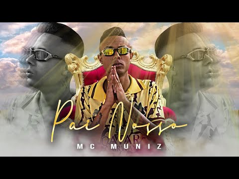 Mc Muniz - Pai Nosso (Prod. DJ Rafinha)