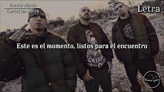 Cartel De Santa - Factor Miedo (Letra/Lyrics)