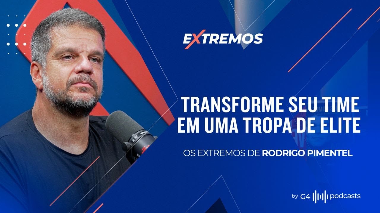 O DESAFIO DE CONSTRUIR TIMES EM AMBIENTES DESAFIADORES - COM RODRIGO PIMENTEL (CAPITÃO NASCIMENTO)
