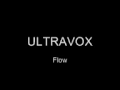 Ultravox - Flow 